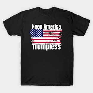 Keep America Trumpless ny -Trump T-Shirt